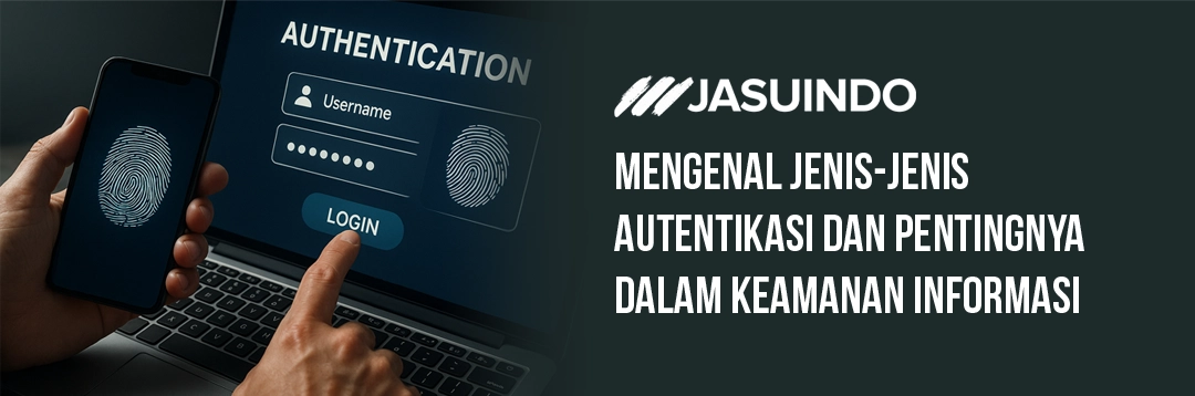 Mengenal Jenis-Jenis Autentikasi (ENG)
