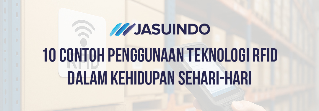 10 Contoh Penggunaan Teknologi RFID