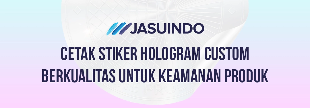 Cetak Stiker Hologram Custom Berkualitas