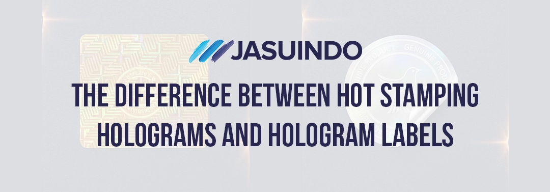 Differences Between Hot Stamping and Hologram Labels