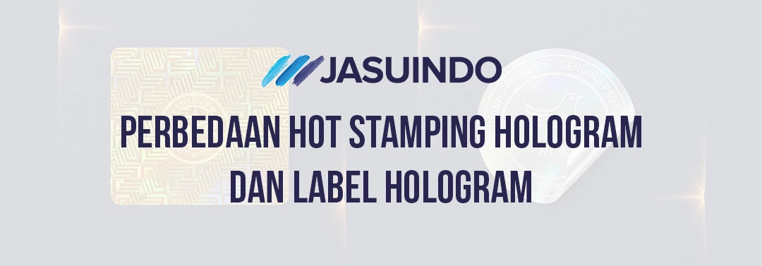Beda Hot Stamping dan Label Hologram